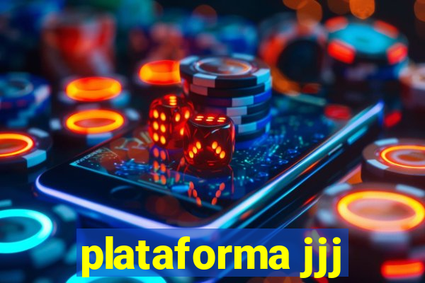 plataforma jjj